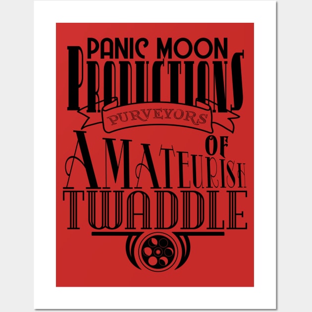 Purveyors of Amateurish Twaddle Wall Art by PanicMoon